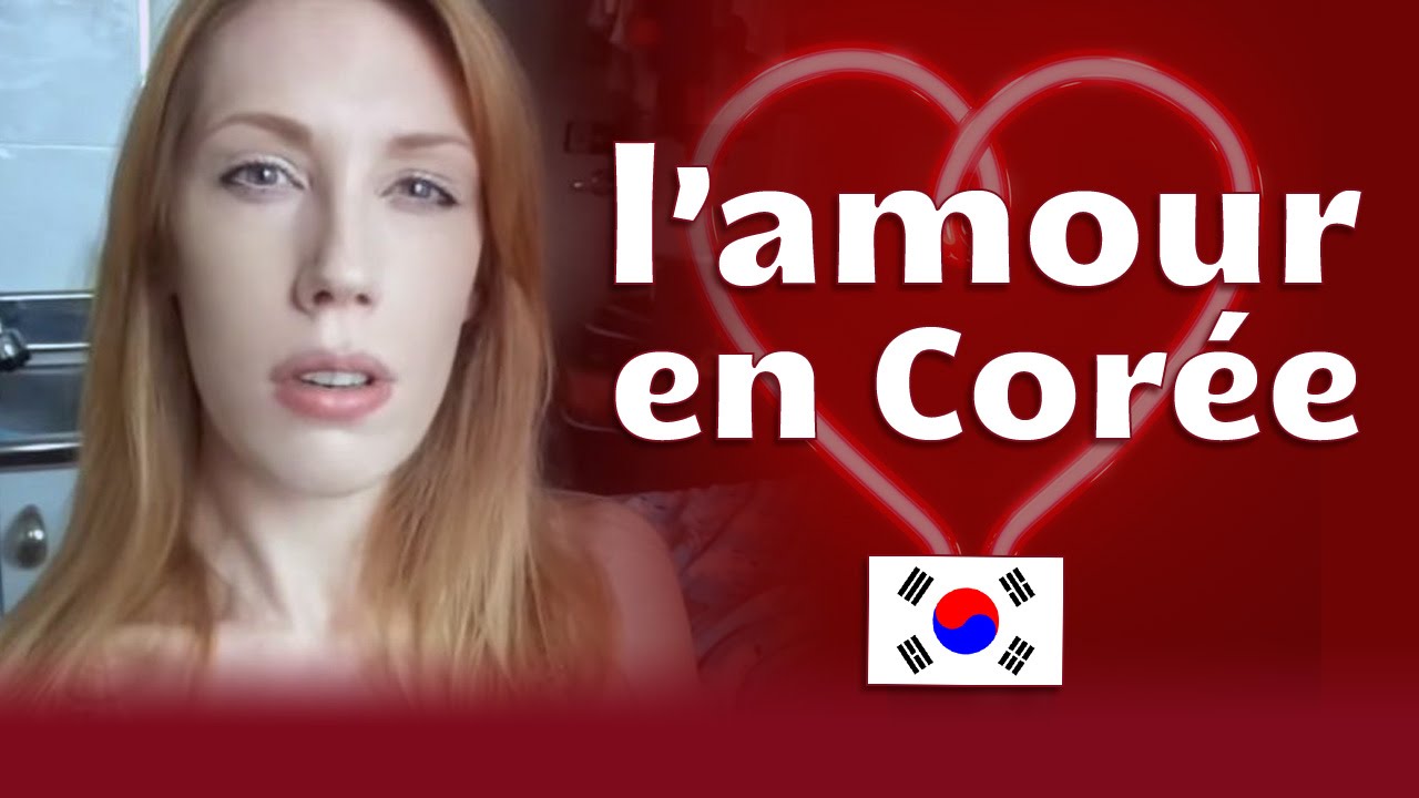 MA CORÉE : Les relations amoureuses
