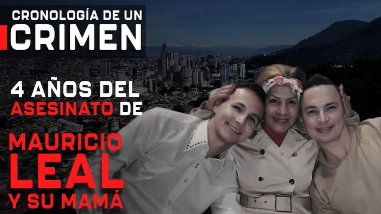 La caída de Yhonier Leal: así descubrieron a asesino de Mauricio Leal y su mamá