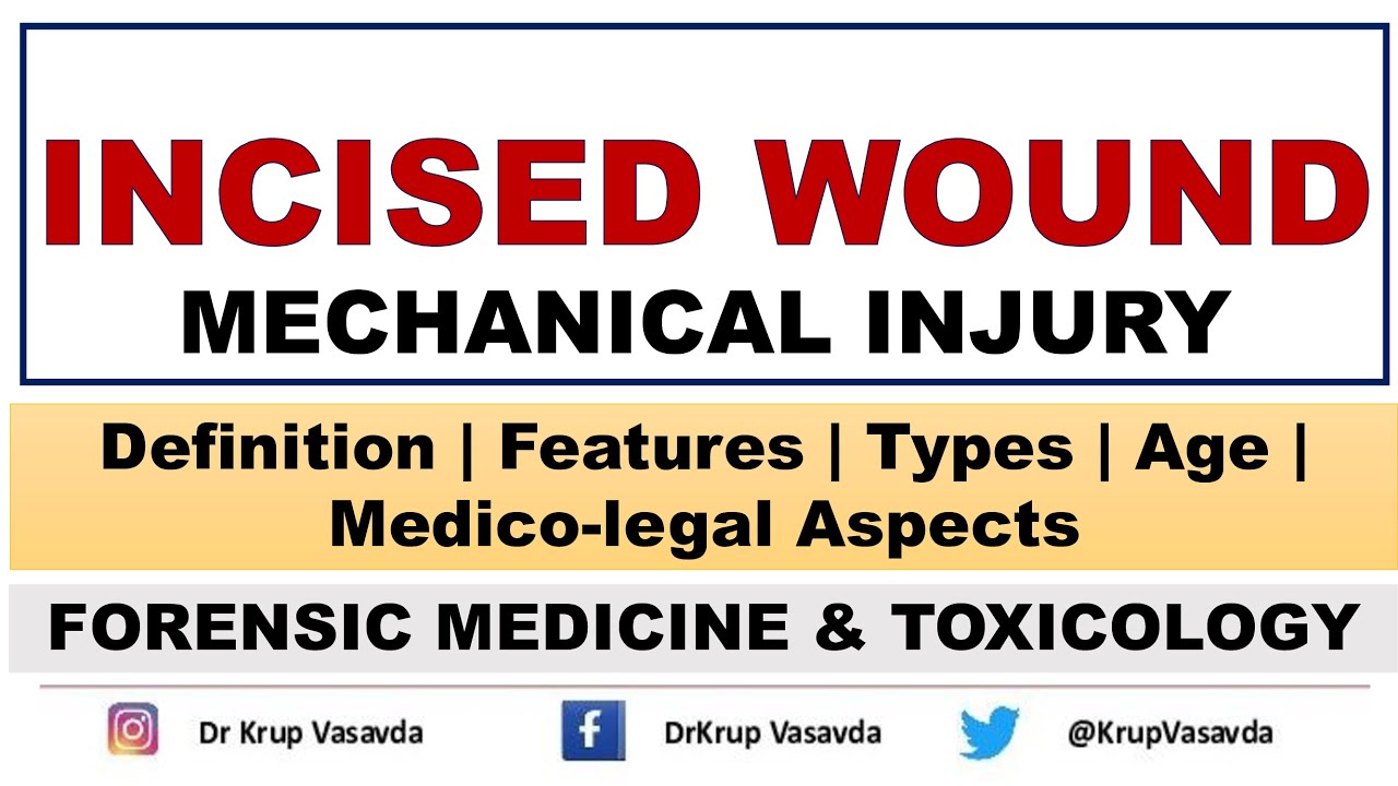 Incised Wound || Mechanical Injury || Dr Krup Vasavda