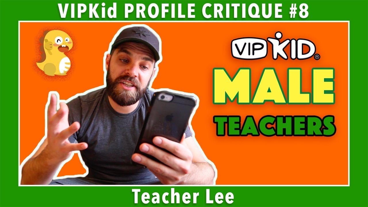 VIPKid Profile Critique #8: Advice For Male Teachers!