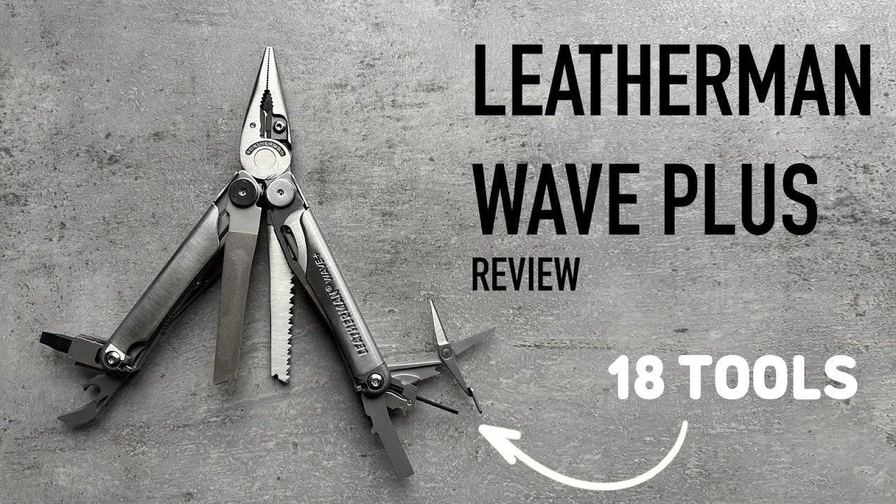Leatherman Wave Plus Review - Best Multitool?