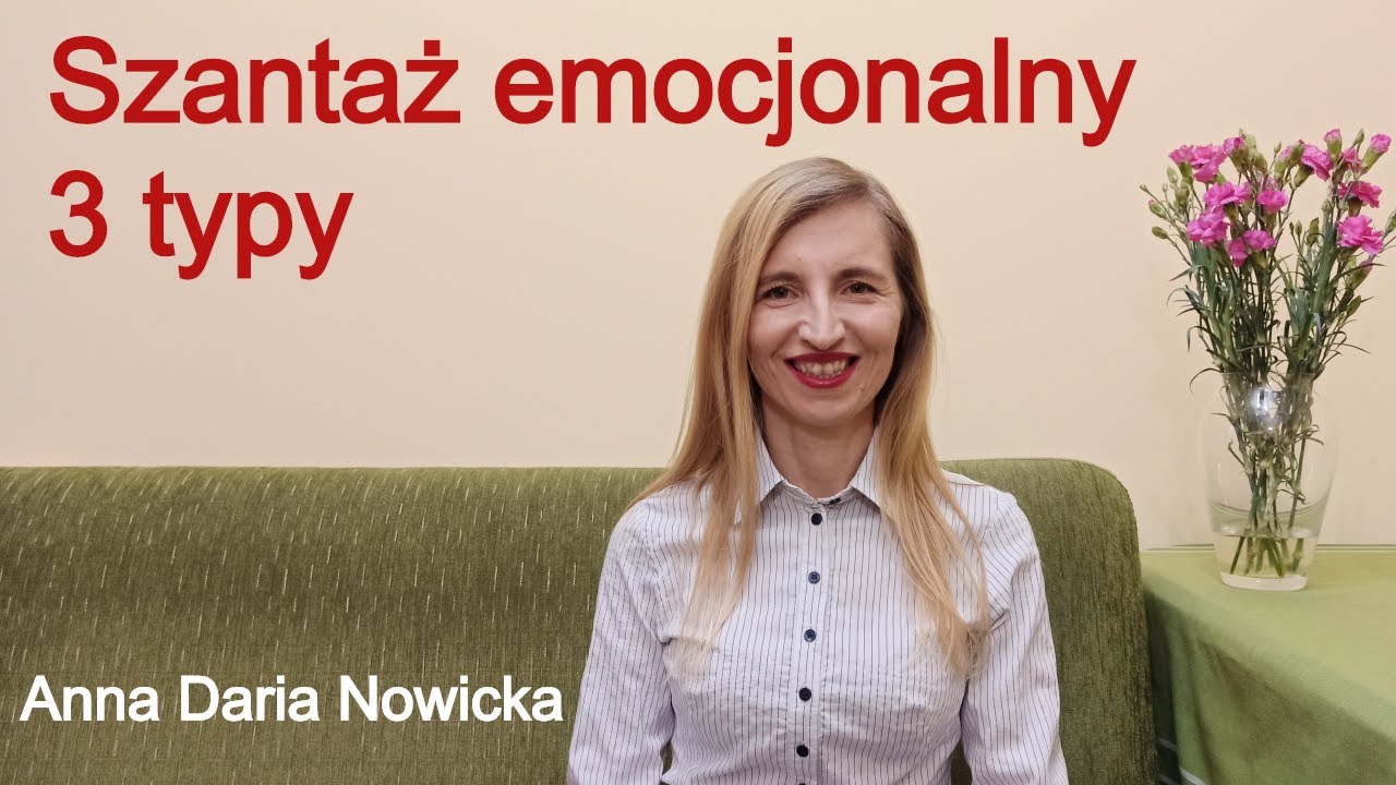 Szantaż emocjonalny. 3 typy. Jak się przed nimi bronić?