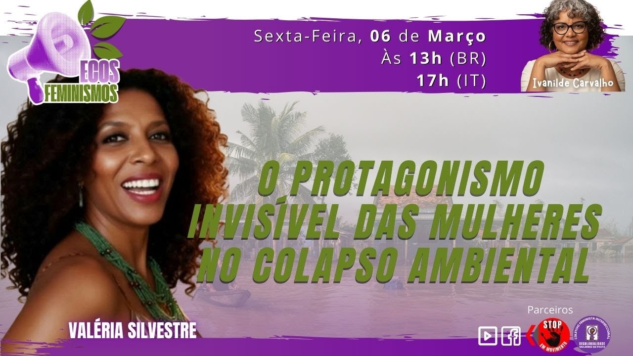 O protagonismo invisível das mulheres no colapso ambiental | 06 MAR 2026