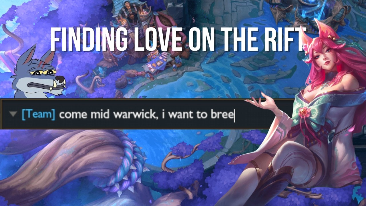 How to Find Love in League of Legends
