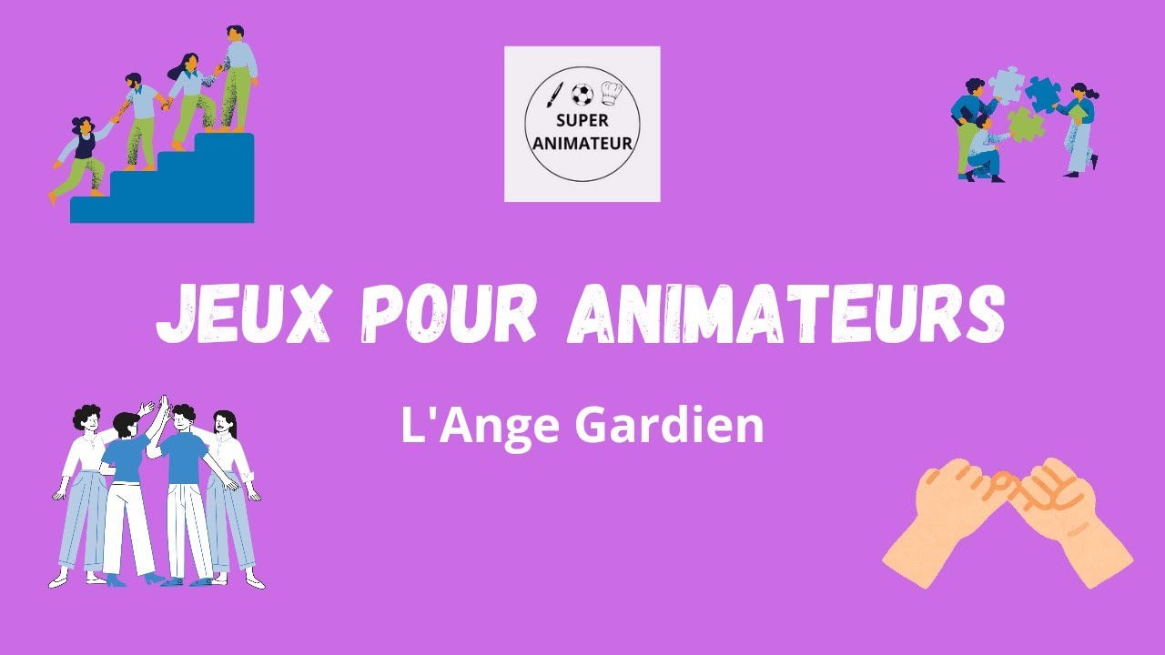 L'ange gardien - Jeu entre animateur