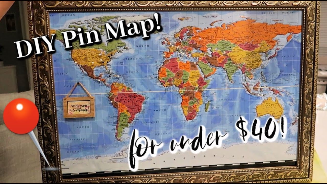 Easy DIY PIN MAP for UNDER $40!
