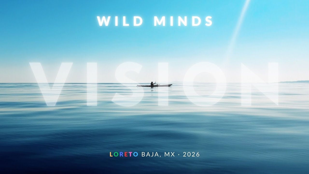 Wild Minds Vision Retreat - Baja 2026