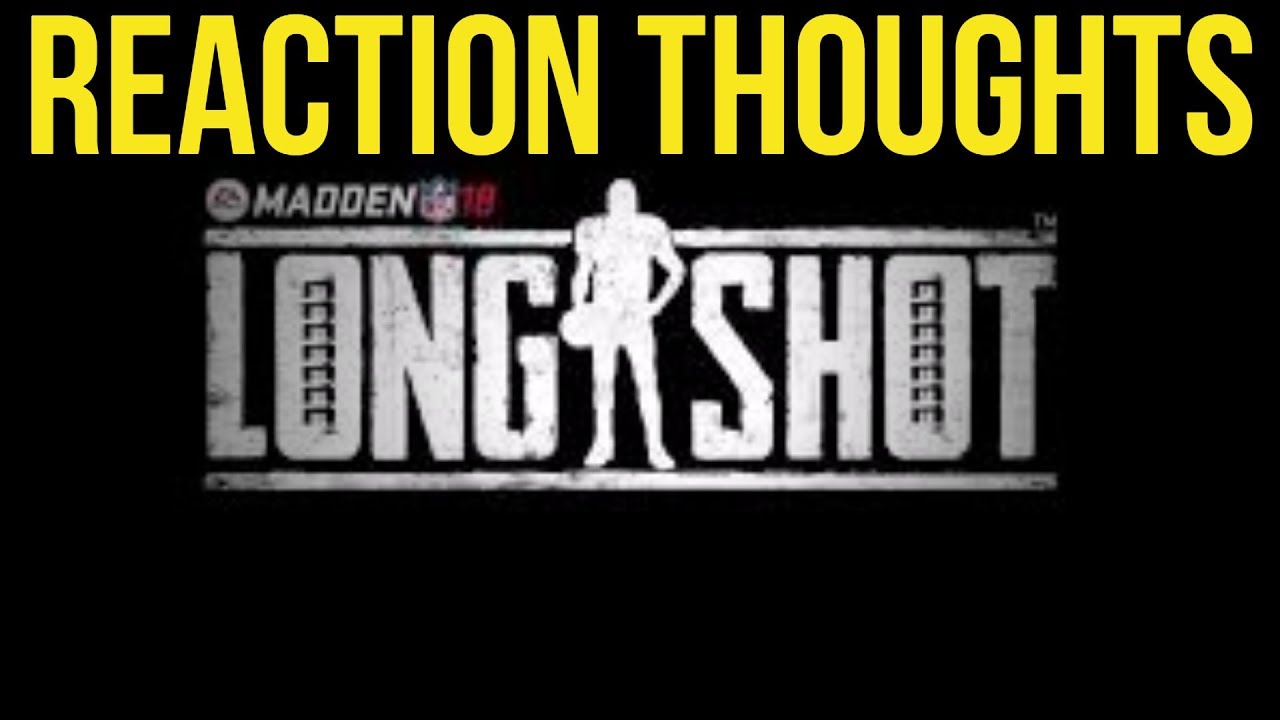 Madden 18 Longshot Reaction