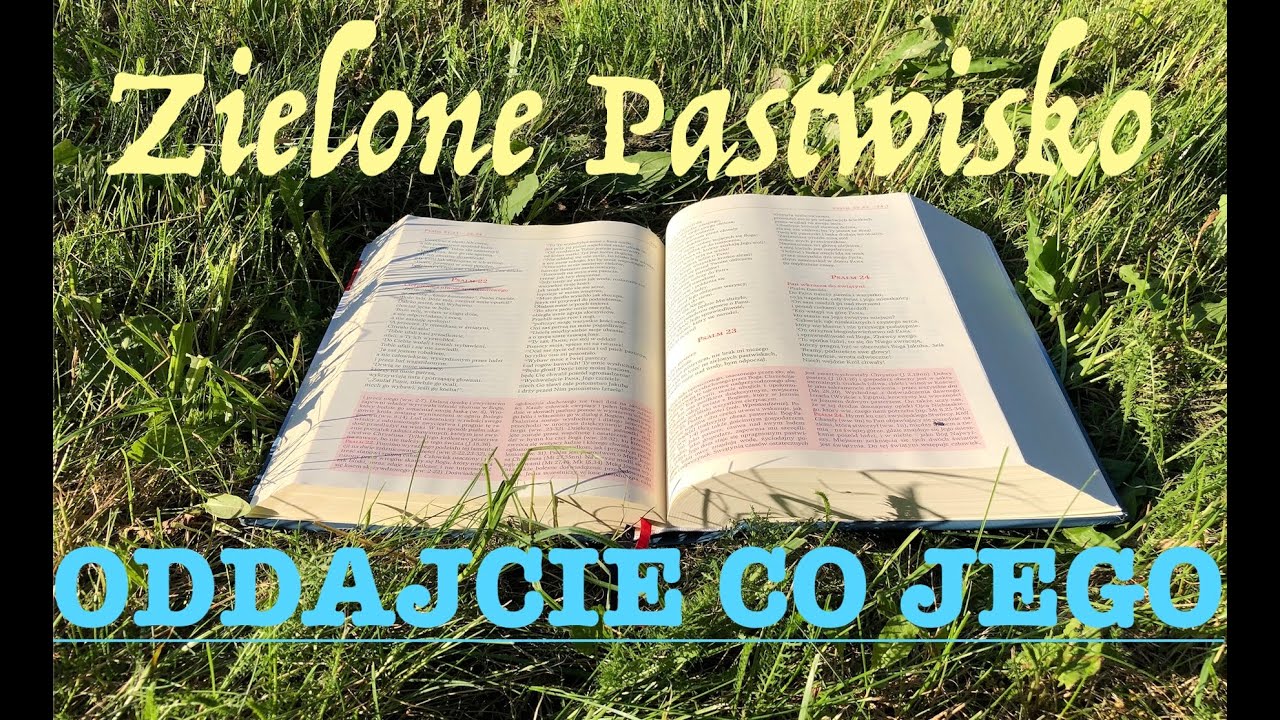 Zielone Pastwisko 6.06.2023 &bdquo;ODDAJCIE PANU TO CO JEGO