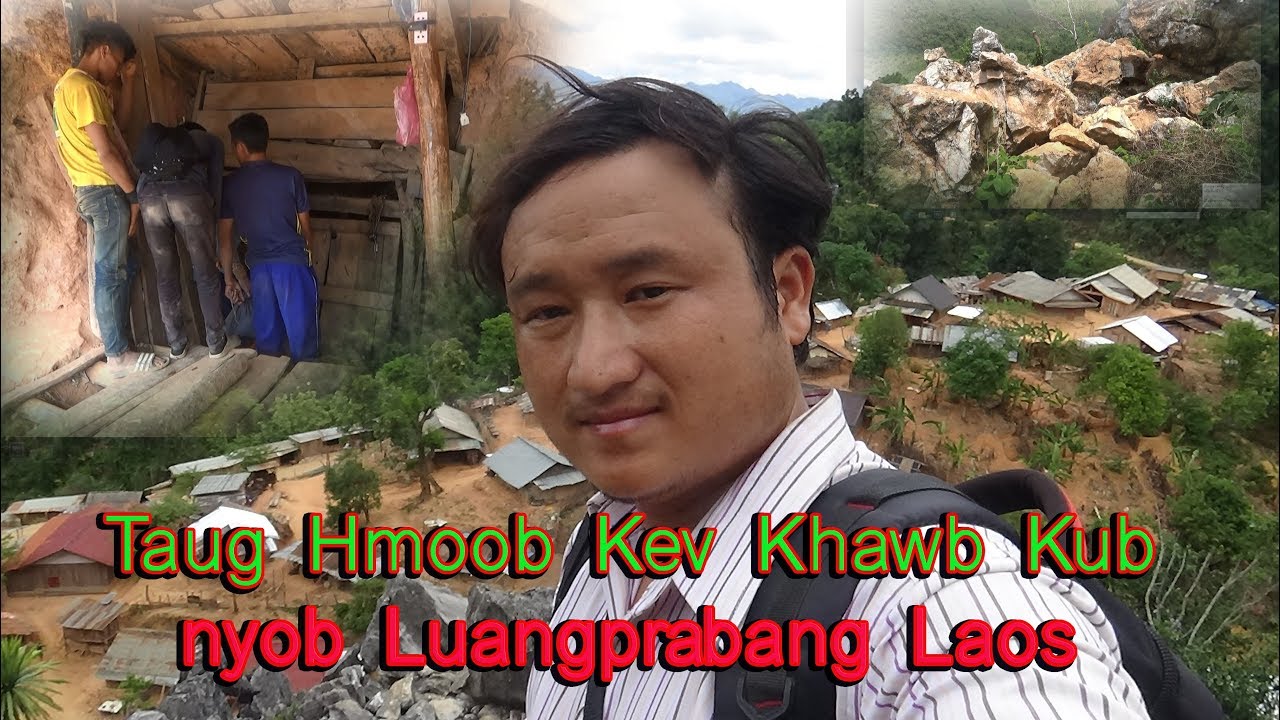 (สารคดี) Taug Hmoob Kev Khawb kub nyob Luangprabang 2019