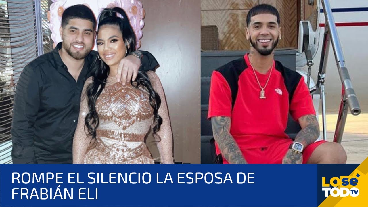 ROMPE EL SILENCIO LA ESPOSA DE FRABIAN ELI, AL ACHACARLE HIJA QUE SE CREIA QUE ERA DE ANUEL