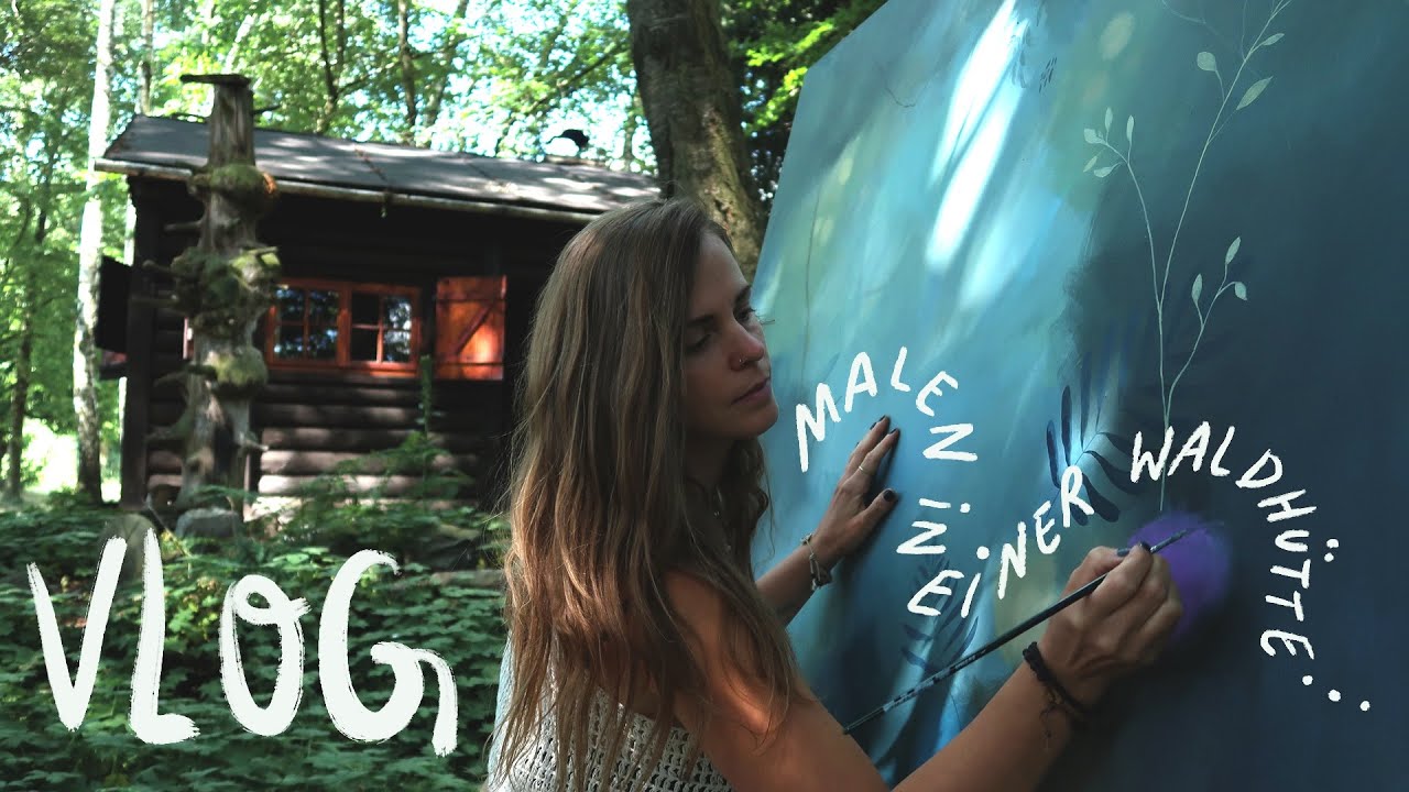 1 Woche Malen in einer Waldhütte im Erzgebirge | Kunst Vlog # Hütte