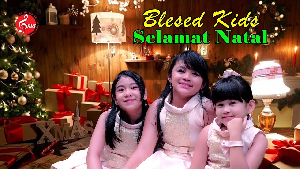 Selamat Natal - Blessed Kids -  Lagu Natal Terbaru 2024
