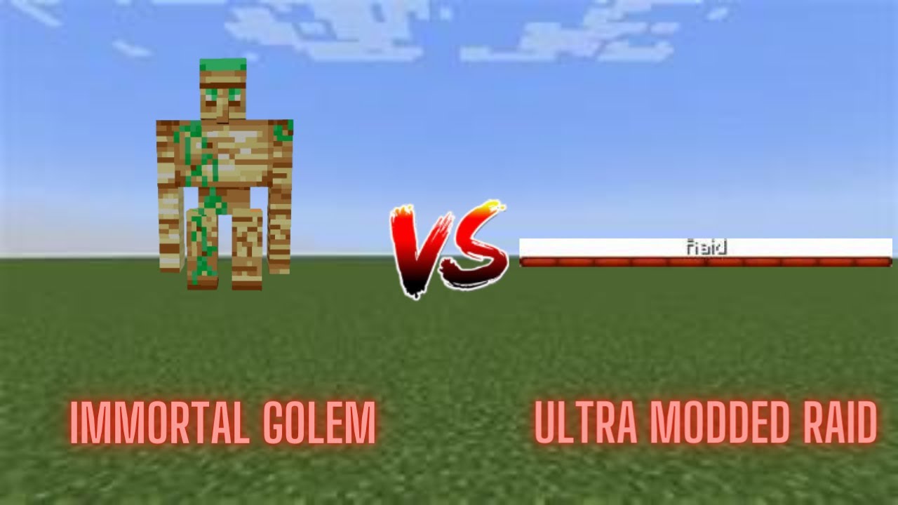 Immortal Golem Vs. Ultra Modded Raid