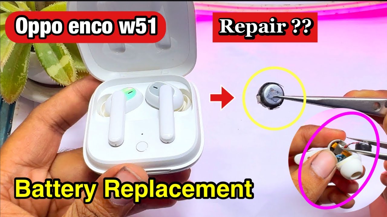 How to repair Oppo enco buds w51 battery replacement || Teardown oppo enco buds