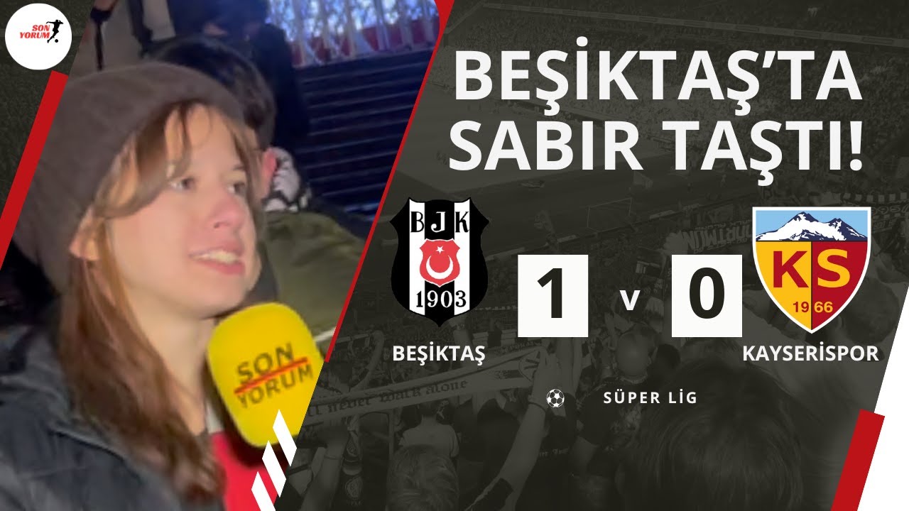 Son Dakika Golü Geldi Ama Taraftar Mutlu Değil! Beşiktaş 1-0 Kayserispor Taraftar Röportajı