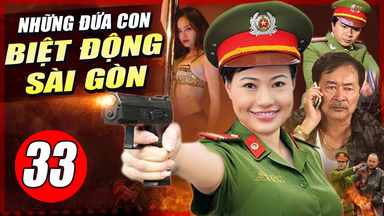 Những Đứa Con Biệt Động Sài Gòn - Tập 33 | Phim Hình Sự Việt Nam Hay Nhất