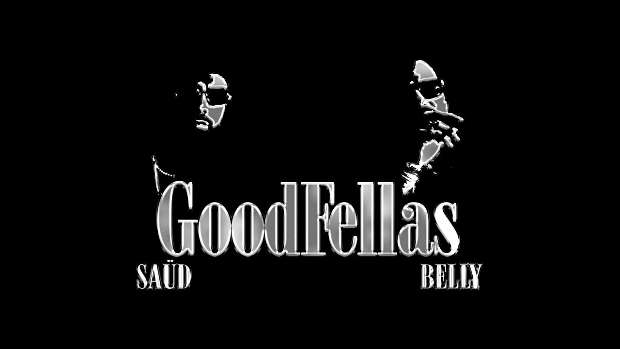 sa&uuml;d &ndash; Good Fellas (feat. @belly)