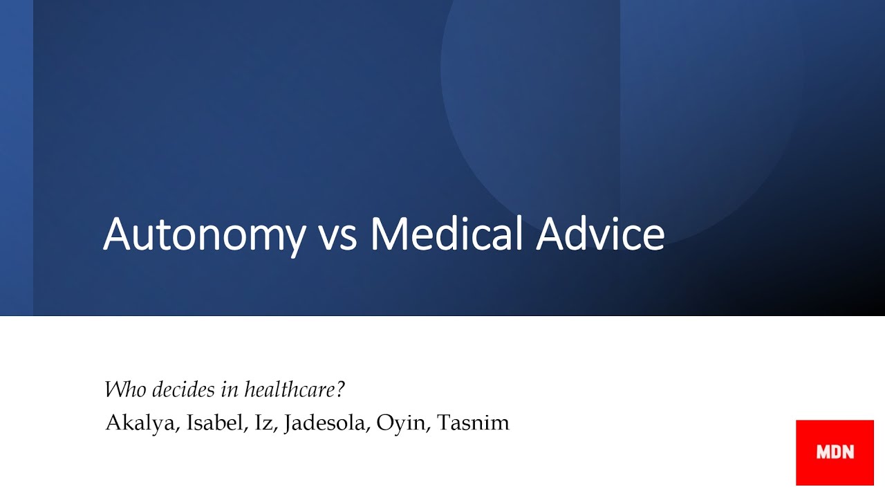 🩺 #9 How should medicine handle patient autonomy versus medical advice?