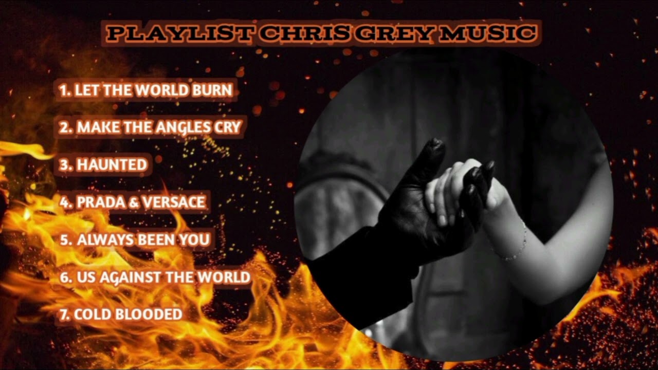 Playlist Chris Grey Music/Kumpulan Lagu Chris Grey/ Dark Romance Music/ Music Barat Viral