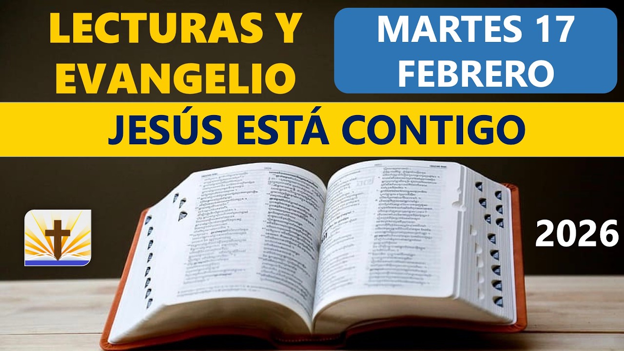 Lecturas del D&iacute;a de Hoy Martes 17 de Febrero de 2026