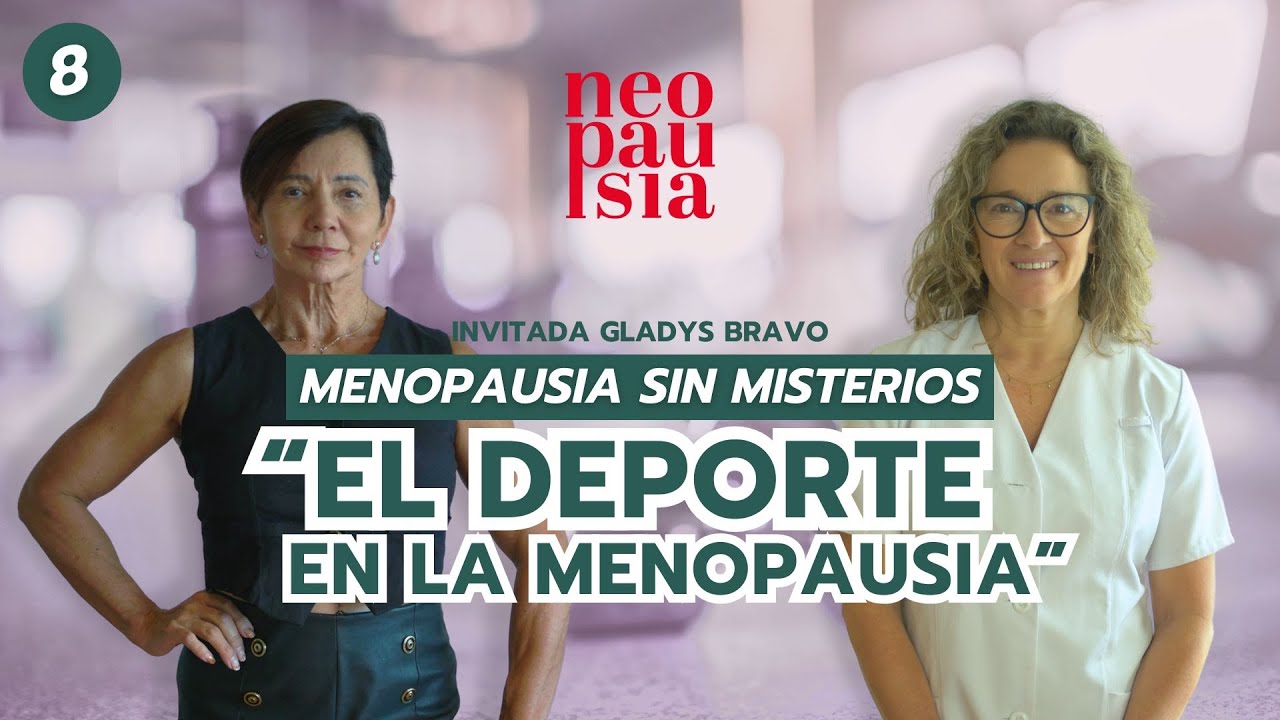 Menopausia Sin Misterios #8 | “El deporte en la Menopausia” con Gladys Bravo