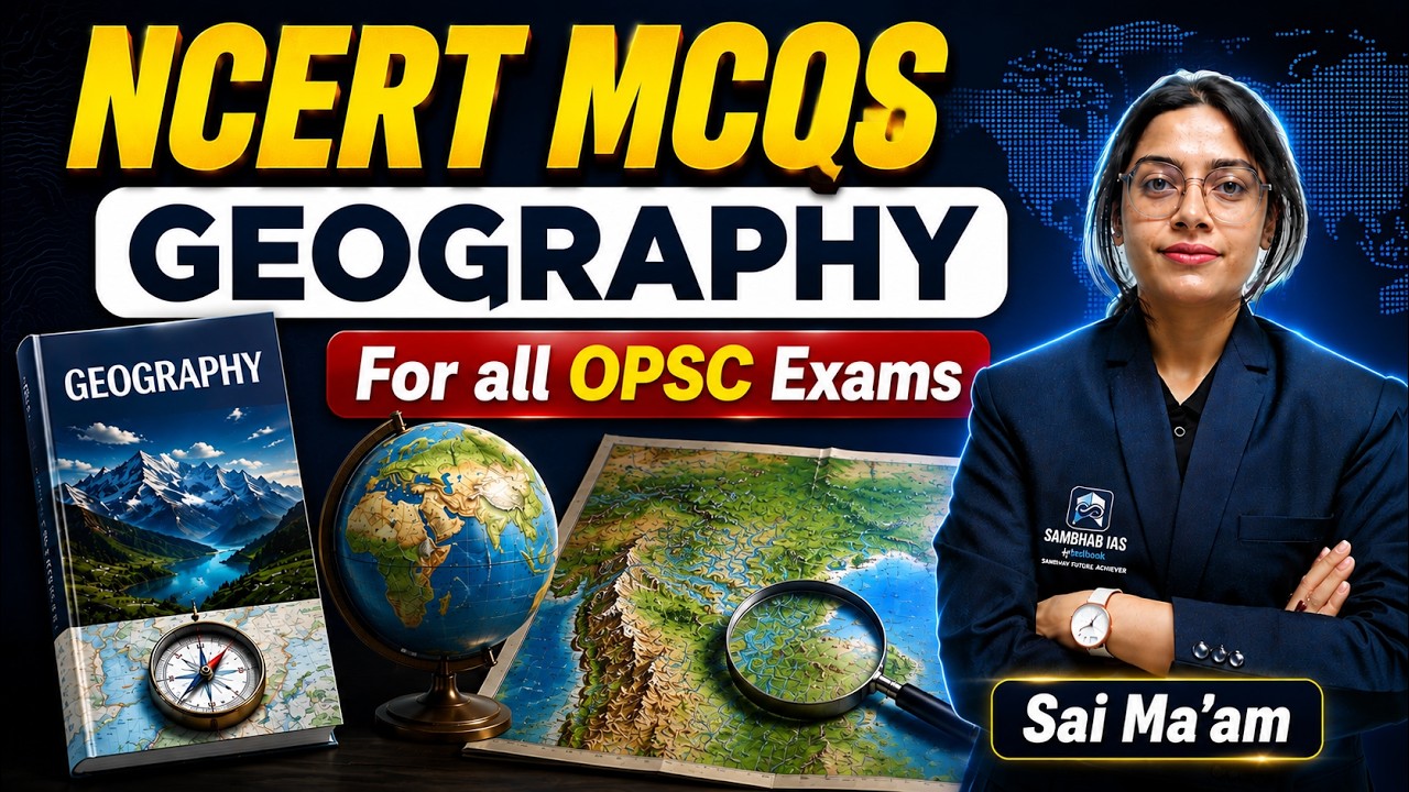 NCERT Geography MCQs for OPSC OAS Exam | Most Important Geography Questions for OPSC OCS | Sai Ma&rsquo;am