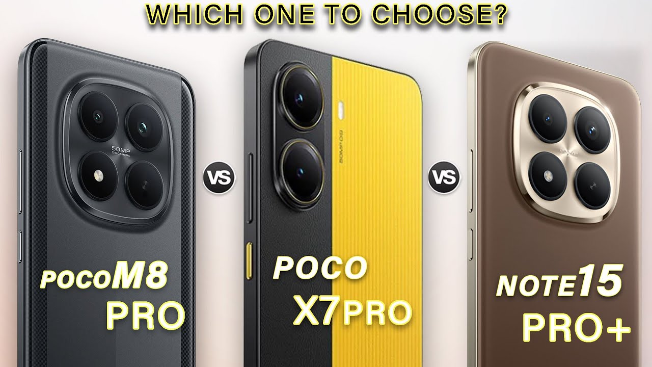 Redmi Note 15 Pro+ Vs Poco M8 Pro Vs Poco X7 Pro | Which One is Better?