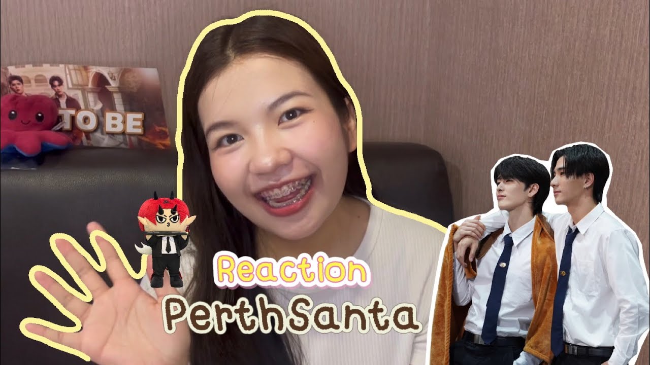 พูดคำว่าหล่อไปแล้วกี่ครั้ง Reaction PerthSanta moment