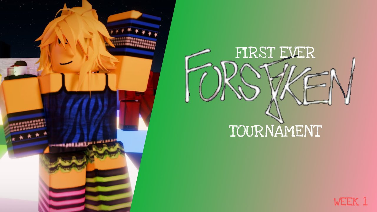 WEEK 1 OF THE FIRST FORSAKEN TOURNAMENT | cZEoUSw | ROBLOX FORSAKEN LEAGUE | COMPFSKN