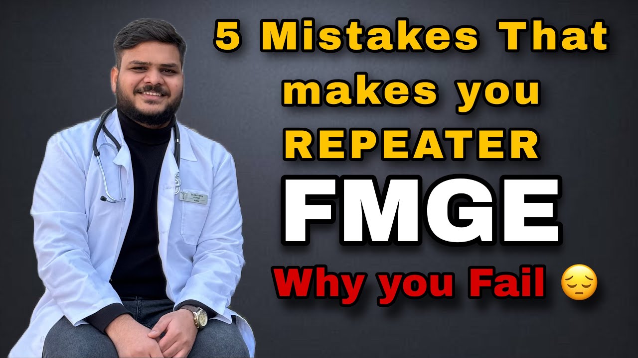 Mistakes That makes You FMGE Repeater | How not to fail FMGE