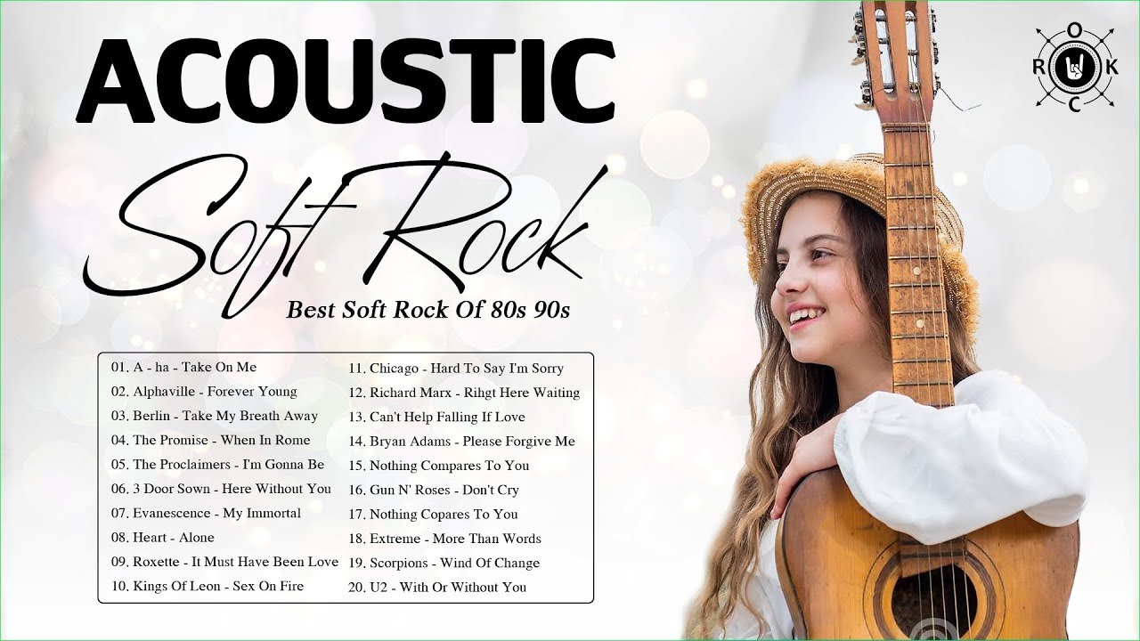 Acoustic Soft Rock Music | The Best Soft Rock Songs Of 80s 90s