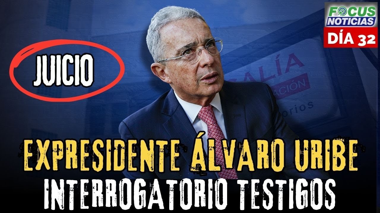 EN VIVO | Audiencia JUICIO Expresidente ÁLVARO URIBE - INTERROGAN Testigos FISCALÍA Día 32 #FocusNo