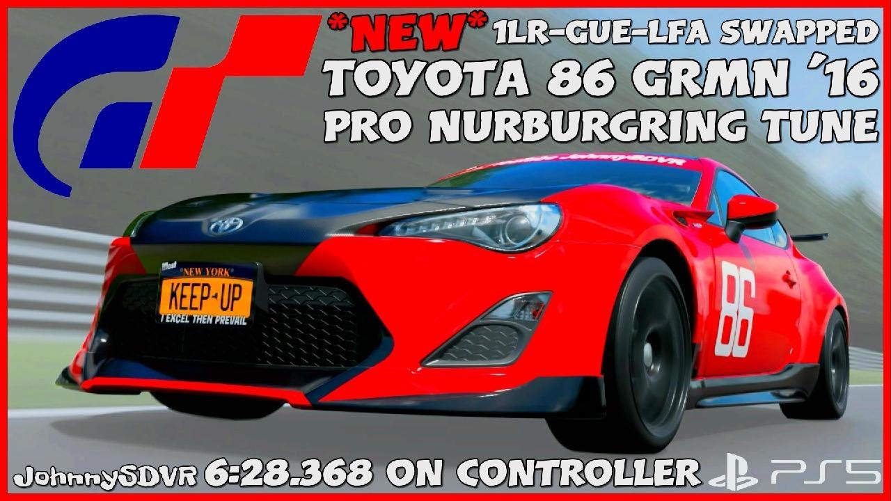 *NEW* Gran Turismo 7 - SWAPPED Toyota 86 GRMN Pro Tune | Nurburgring 1LR-GUE-LFA | GT7 Spec III