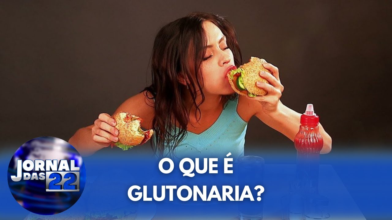 O que é glutonaria?