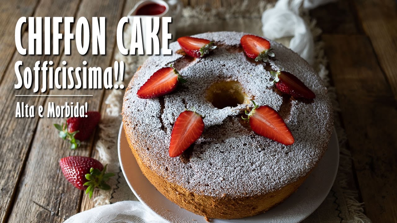 CHIFFON CAKE fatta in casa | Marianna Pascarella