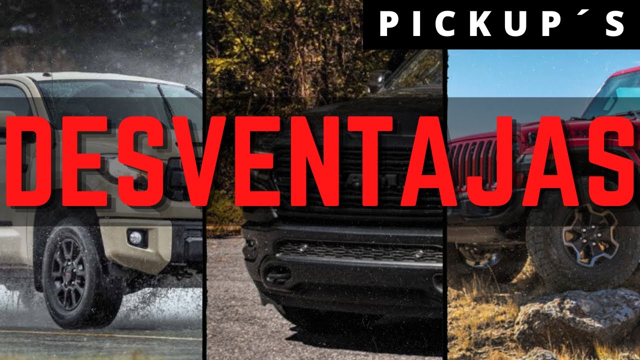 DESVENTAJAS de una Pickup  | Desventajas de una camioneta 4x4