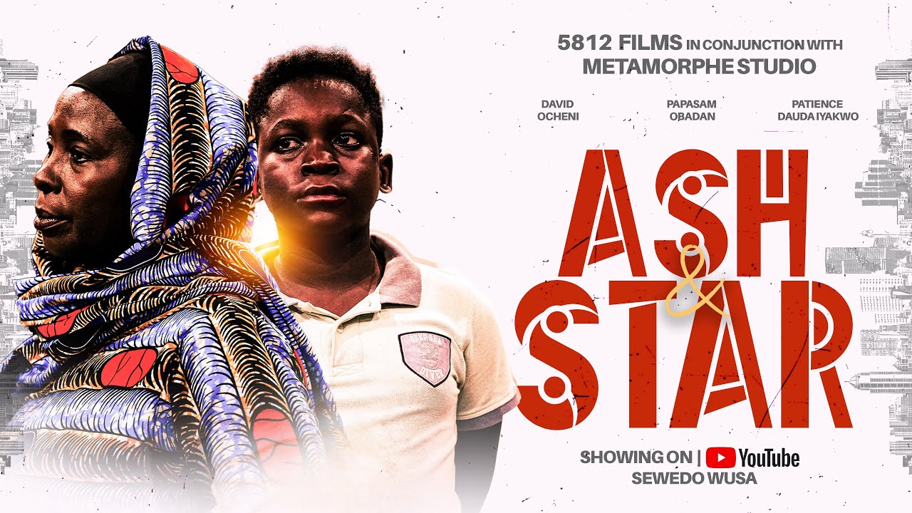 ASH & STAR || Short Film Written&Directed by Sewedo Wusa