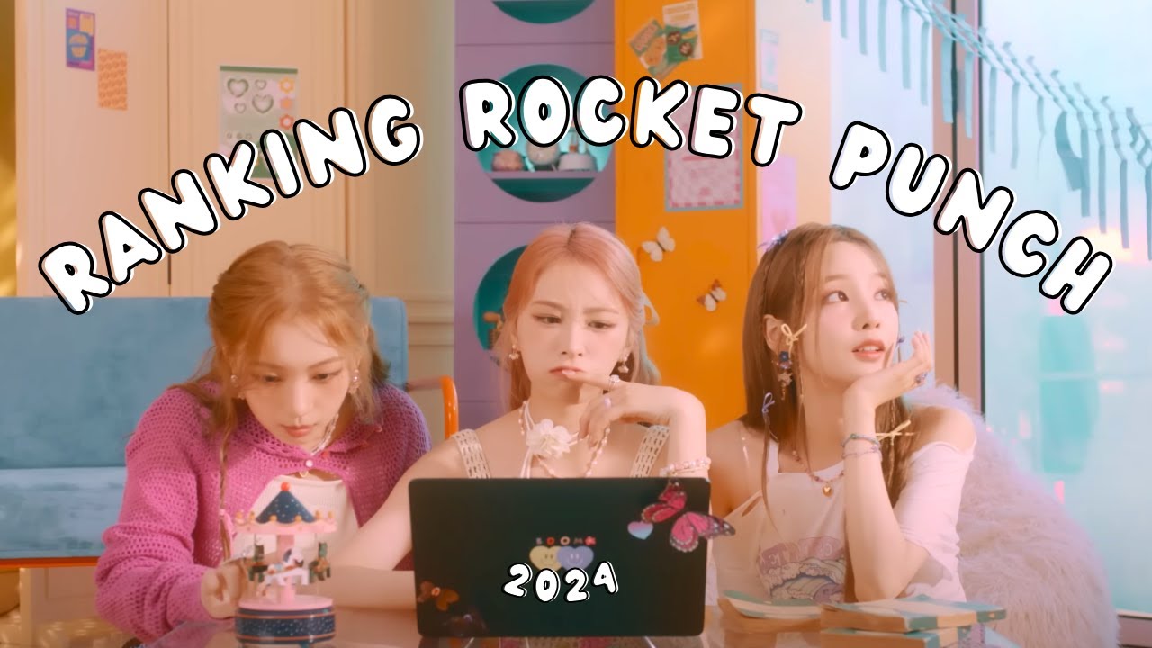 ranking all rocket punch korean songs! (pink punch ➡️ boom)