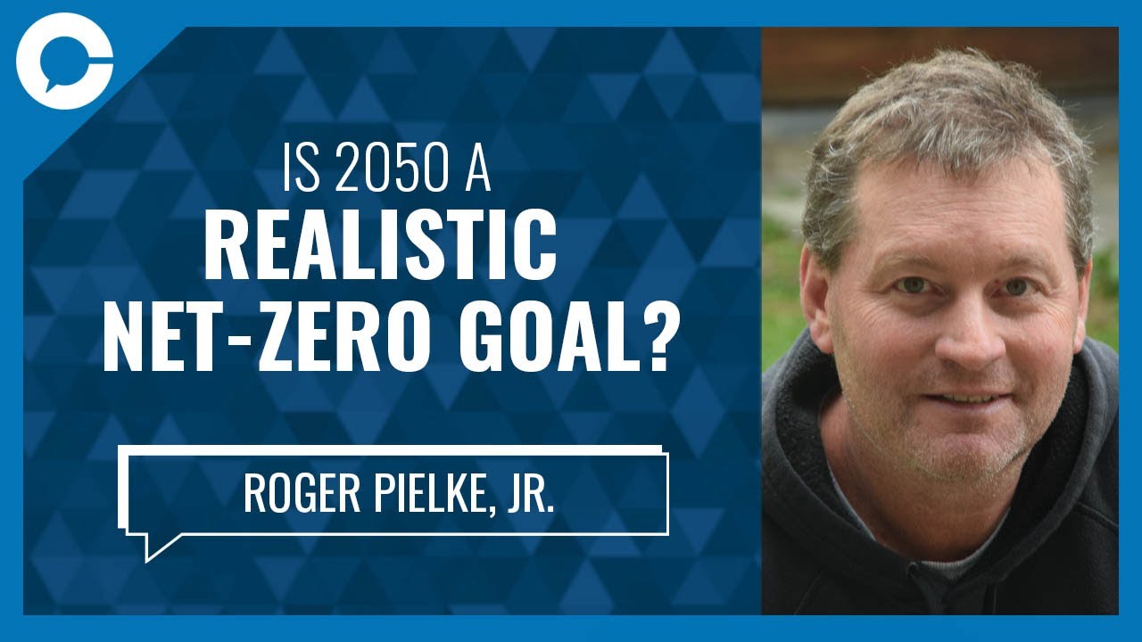 Is 2050 a Realistic Net-Zero Goal? (w/ Roger Pielke, Jr.)