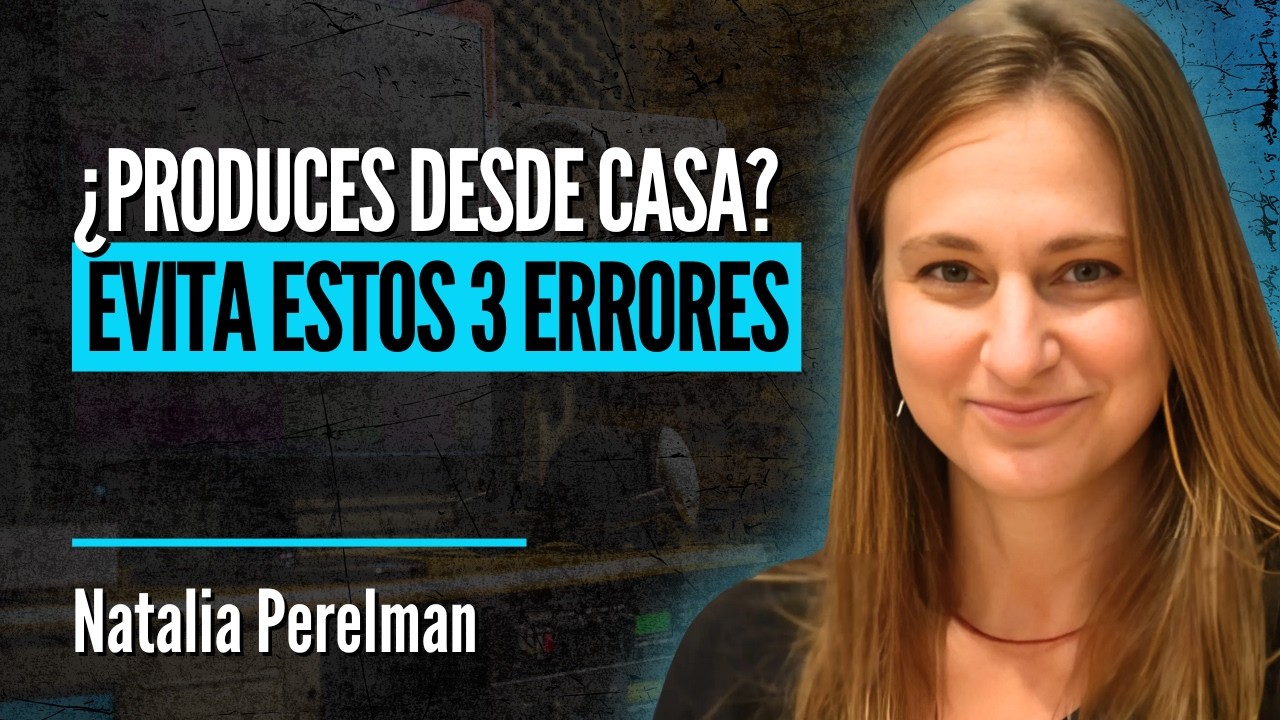 ¿Produces Desde Casa? Evita estos 3 Errores | Natalia Perelman