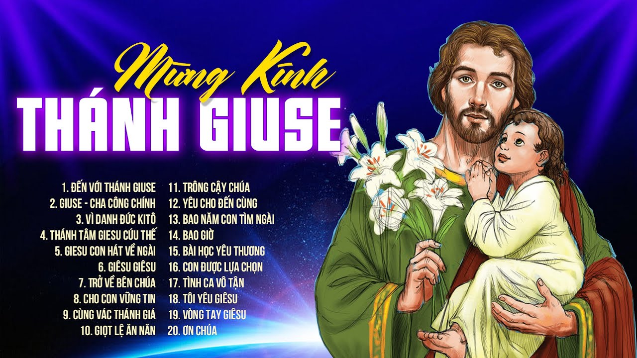 Nhạc Thánh Ca MỪNG KÍNH THÁNH GIUSE 19/03 - Tuyệt Đỉnh Thánh Ca Mừng Kính Thánh Giuse Hay Nhất 2023