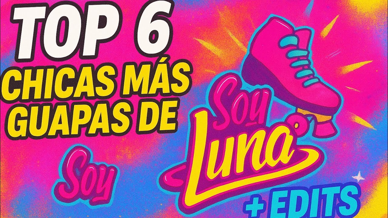 Mi top 6 chicas más guapas de soy luna❤️//Quinn._loba._4568