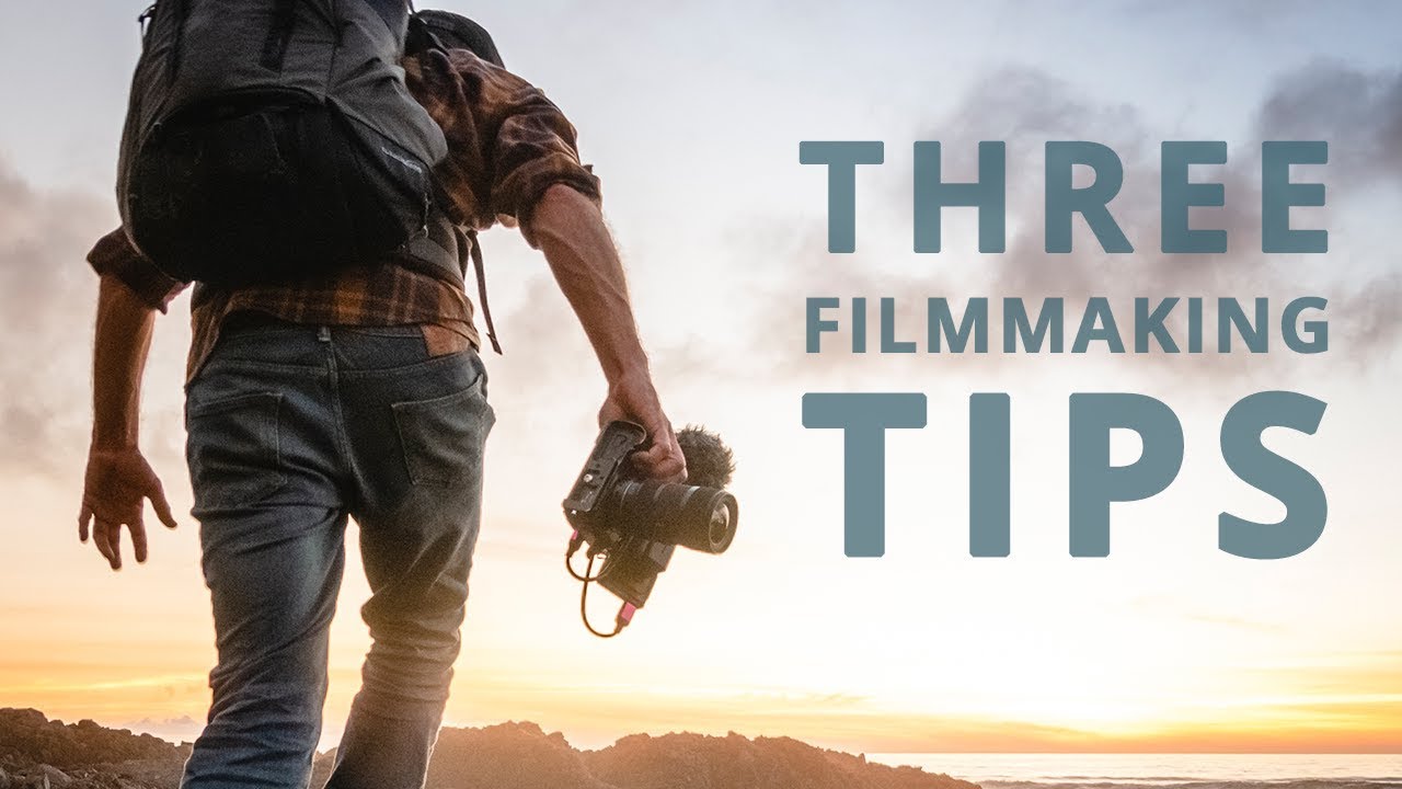3 Filmmaking Tips You Can Practice Daily