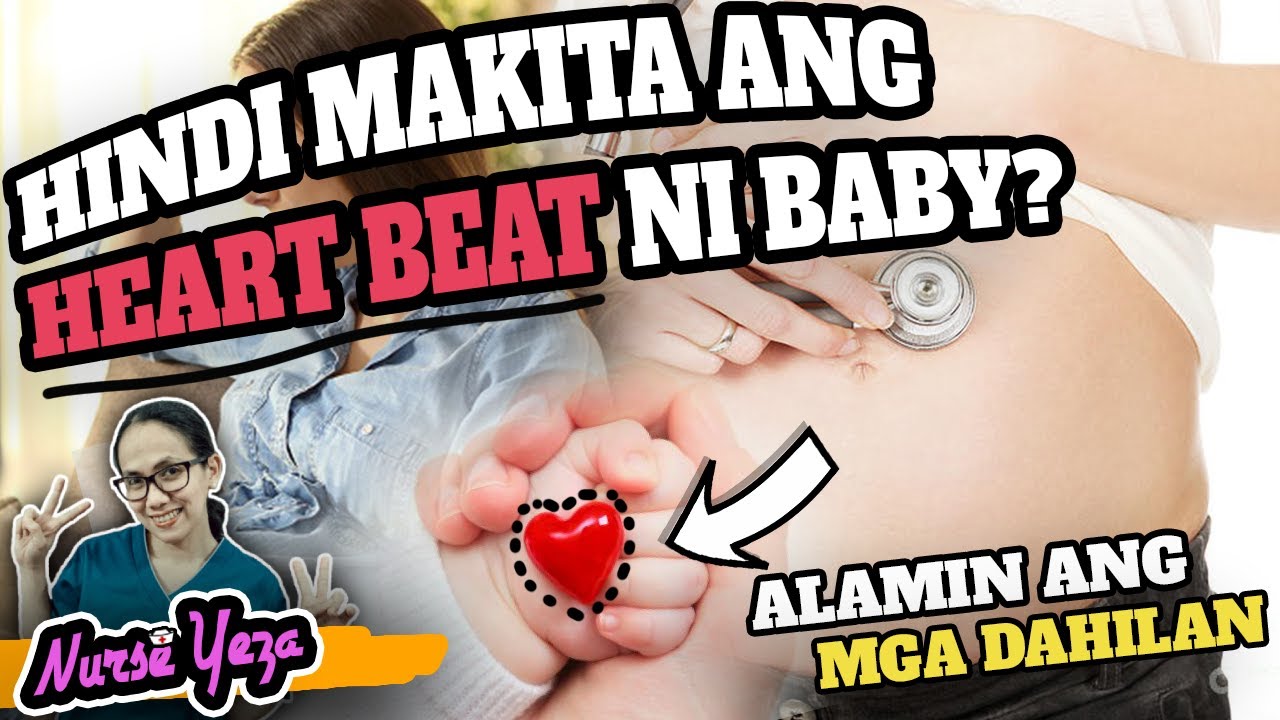 DAHILAN BAKIT MAHIRAP MAKITA ANG HEART BEAT NI BABY