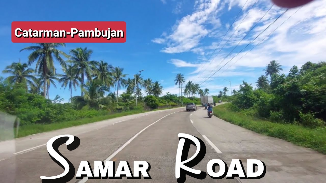 A glimpse at Northern Samar road from Catarman to Pambujan