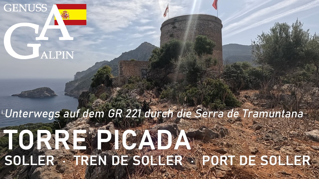 S&oacute;ller - Tren de S&oacute;ller - Port de S&oacute;ller - Torre Picada: Unterwegs auf dem GR 221 (IMPRESSIONEN)