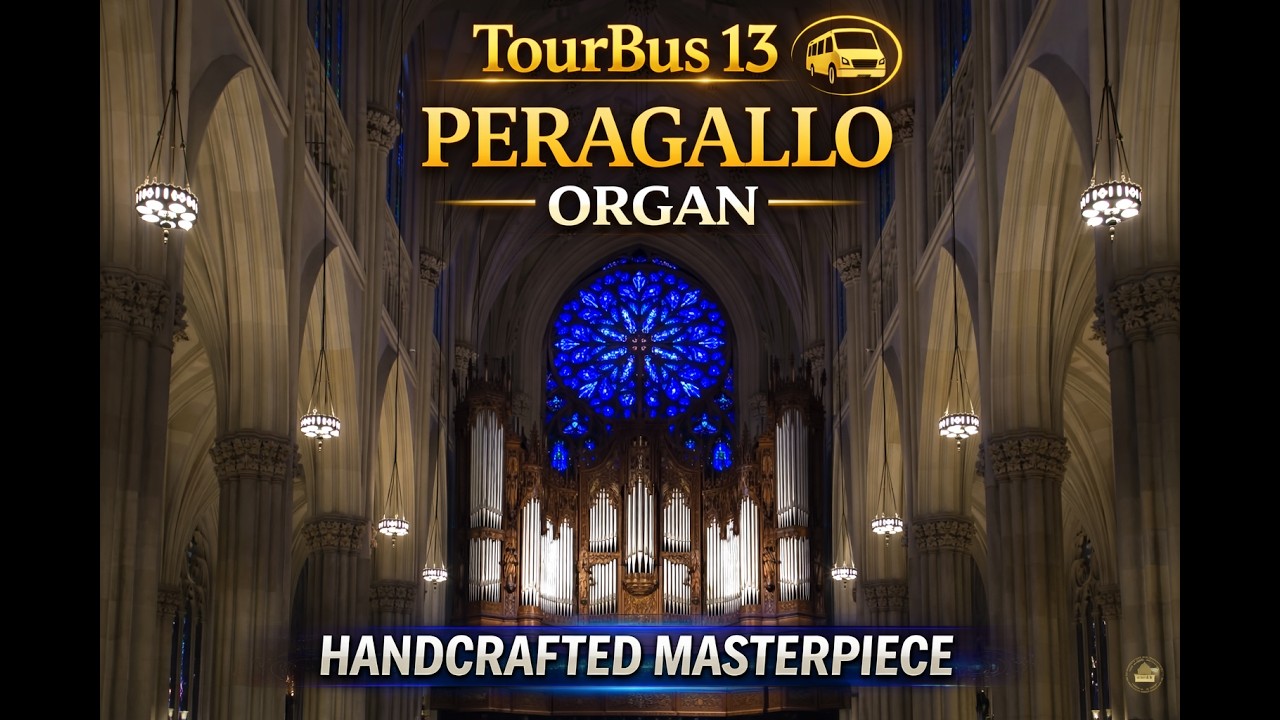 TourBus 13, goes to the Peragallo Organ Company