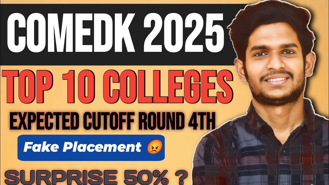 COMEDK Top 10 Colleges  Round 4 Expected Cutoff 2025 + Fake Placement Reality