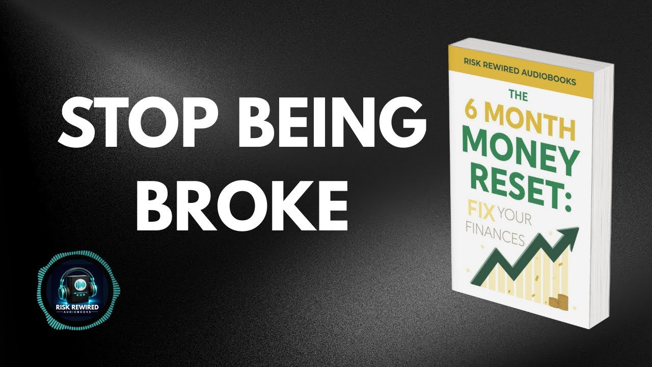 The 6-Month Money Reset: Fix Your Finances While Enjoying Life | Inpsired by Ramit Sethi | Audiobook